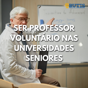 Ser Professor Voluntário nas Universidades Seniores